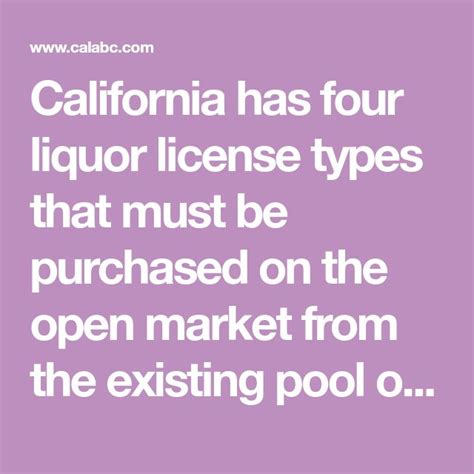 California Has Four Liquor License Types That Must Be Purchased On The Open Market From The