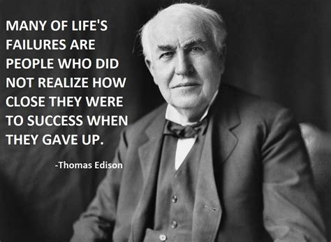 Famous People Said This 20 Quotes By People You Know Thomas Alva Edison Thomas Edison Quotes