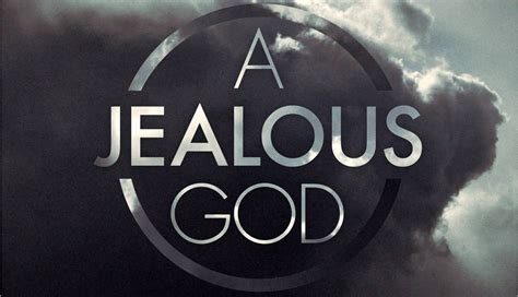 Why Is God Jealous? | Reasons for Jesus