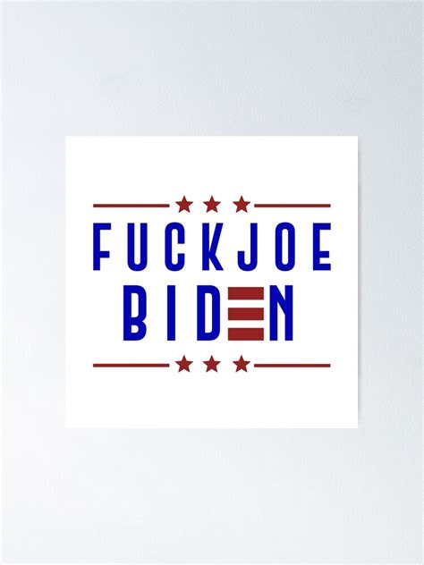 America Politics FUCK JOE BIDEN Poster By Tahaxy Redbubble