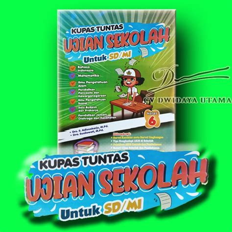 Jual Kupas Tuntas Ujian Sekolah Untuk Sd Mi Kelas Tahun Ajaran