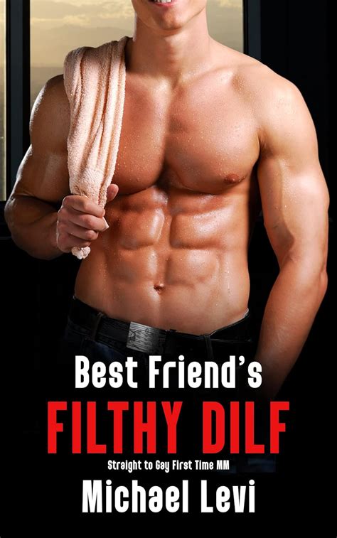 Best Friend S Filthy DILF Straight To Gay First Time MM College Experiences Book 3 Kindle