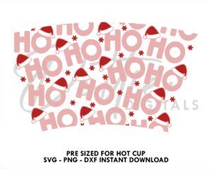 Dottie Digitals Ho Ho Ho Starbucks No Hole Hot Cup SVG PNG DXF Cutting File 16oz Grande