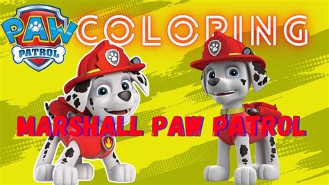 Coloring Marshall Paw Patrol Coloring Page Youtube