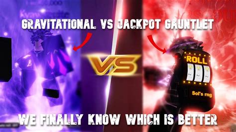 GRAVITATIONAL DEVICE VS JACKPOT GAUNTLET WE FINALLY KNOW WHICH IS