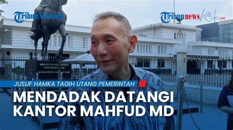 Jusuf Hamka Mendadak Datangi Kantor Mahfud MD Minta Memo Pencairan