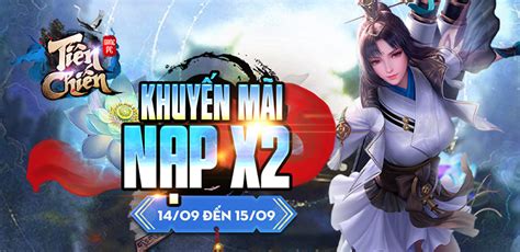 SỰ KIỆN HOT KHUYẾN MÃI NẠP X Tiên Chiến CMN ONLINE