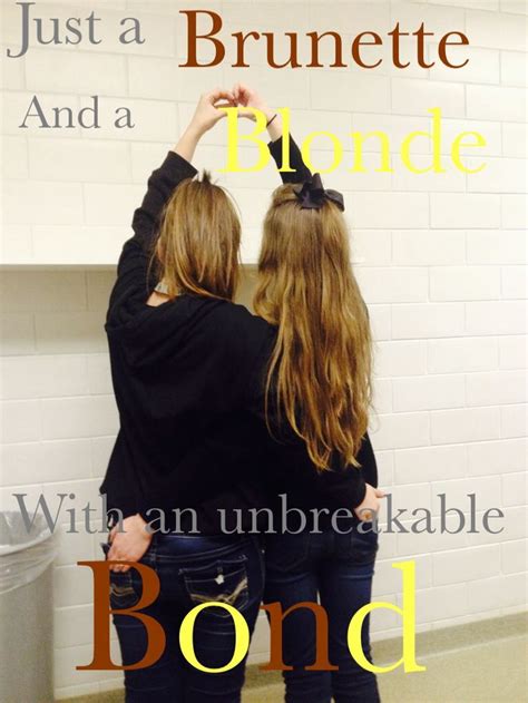 Blonde And Redhead With Friend Quotes Quotesgram