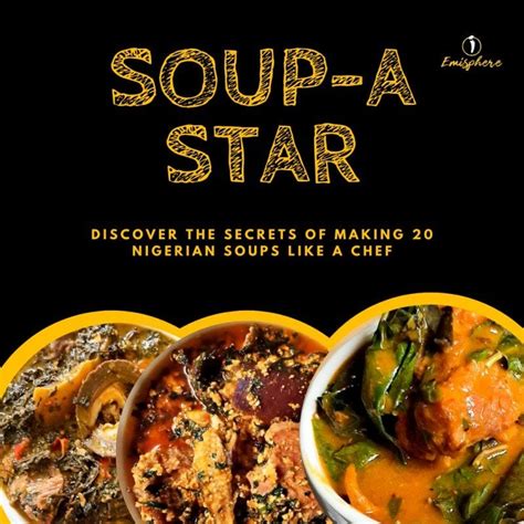 Indulge In The Rich Flavors Of Nigeria With Our Soul Warming Soup Course A Taste Of Tradition