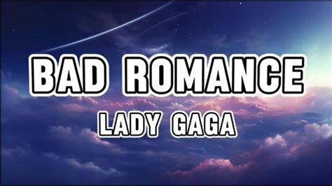 Lady Gaga Bad Romance Lyrics Youtube