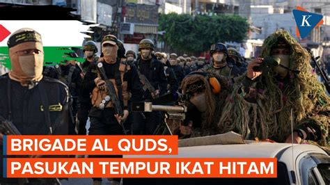 Brigade Al Quds Sekutu Hamas Di Gaza Dan Tepi Barat Youtube