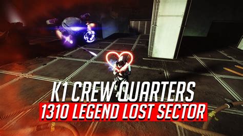 Solo Flawless 1310 Legend Lost Sector K1 Crew Quarters Hunter Build