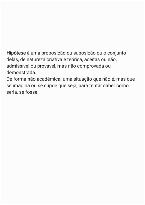 O Que é Hipótese Segundo Alguém Que Não Sabe O Que Está Falando