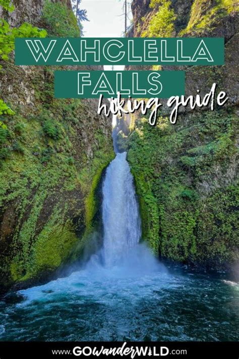 Wahclella Falls Columbia River Gorge Trail Guide Go Wander Wild