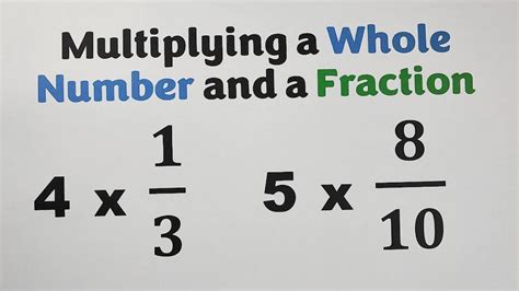 Multiplying Whole Number By A Fraction By Mathteachergon Youtube