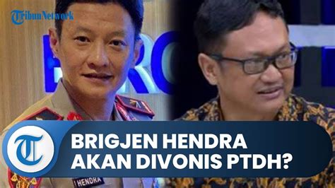 Sidang Terus Diundur Pemangat Yakini Brigjen Hendra Akan Divonis Ptdh