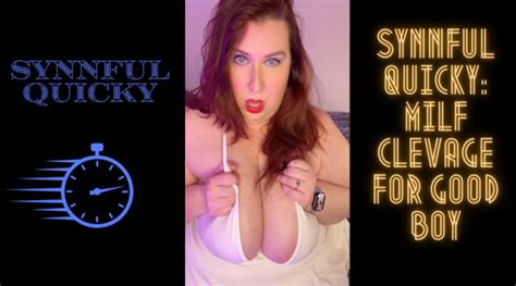Jackiesynn Synnful Quicky Milf Clevage For Good Boy Manyvids
