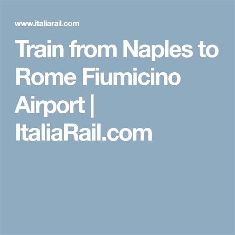 Train From Naples To Rome Fiumicino Airport Italiarail