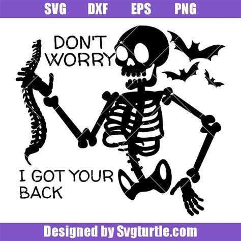 Don T Worry I Got Your Back Svg Skeleton Halloween Svg