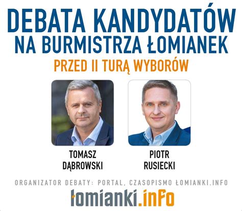 Debaty Przed Ii Tur Nie B Dzie D Browski Nie Rusiecki Tak