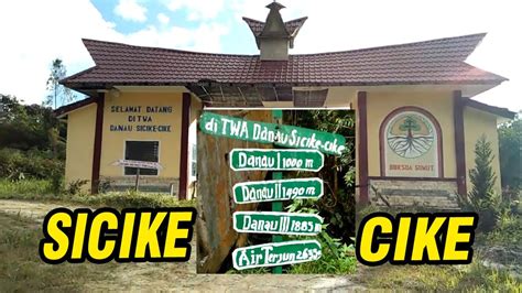 SICIKE CIKE TAMAN WISATA ALAM DI DAIRI YouTube