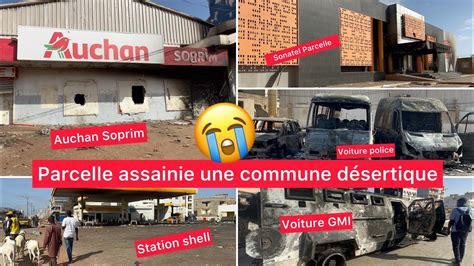 Les dégâts causés par les manifestants aux parcelles Sonatel Auchan