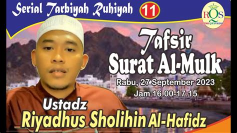 Tafsir Surat Al Mulk Serial Tarbiyah Ruhiyyah Ustadz Riyadhus Shalihin