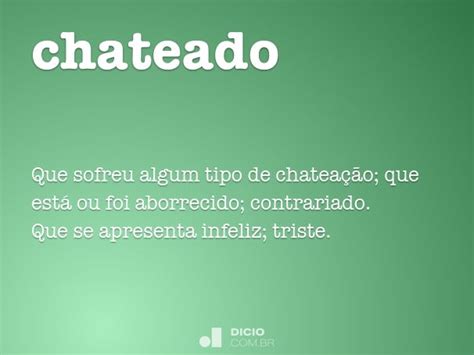 O Que Significa Chateado