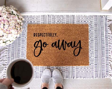 Respectfully Go Away Doormat Funny Doormat Rude Doormat Front