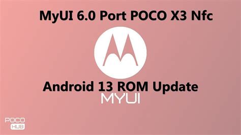 مراجعة الروم المعدل Review Rom MyUI 6 0 Port POCO X3 Nfc Android 13 ROM