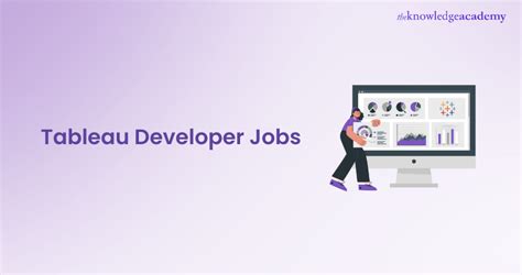 Tableau Developer Jobs Skills Qualifications Career Growth