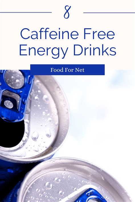 8 Energy Drinks Without Caffeine That Can Still Energize You | Food For Net