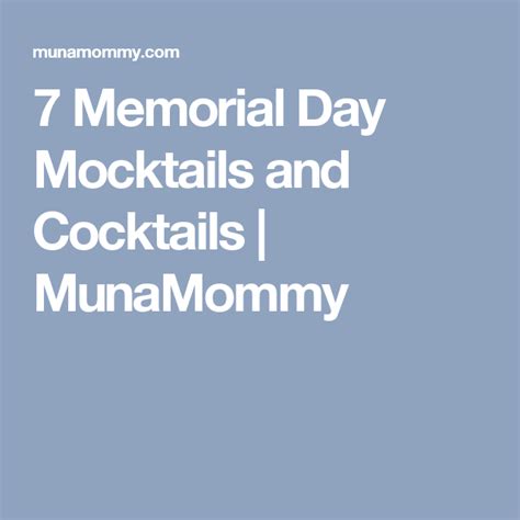 Memorial Day Mocktails And Cocktails Mocktails Cocktails Memorial Day