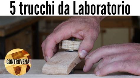 Trucchi E Consigli Per Lavorare Il Legno Lavorazione Del Legno