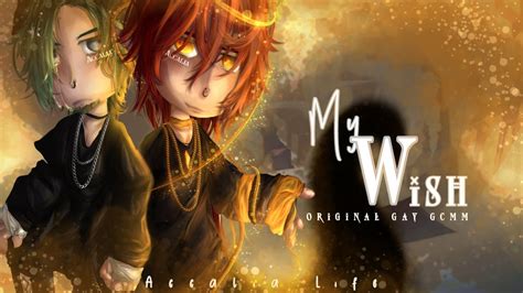 My Wish Original Gay GCMM YouTube