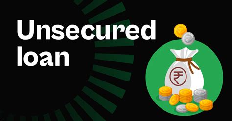 unsecured loan meaning types features  benefits