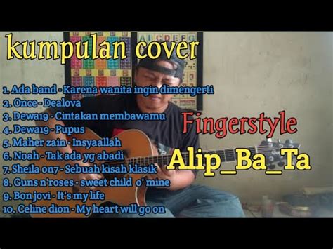 KUMPULAN COVER FINGERSTYLE ALIP BA TA YouTube