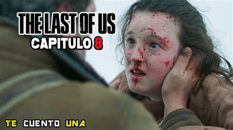 The Last Of Us Capitulo 8 Resumen Youtube