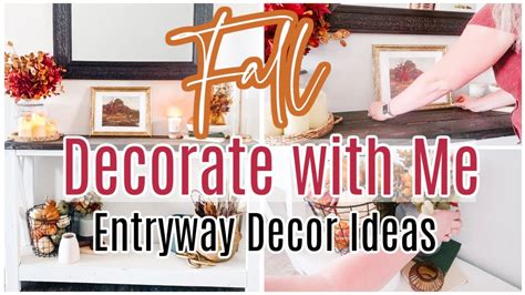 Fall Decorate With Me Entryway Fall Decor Fall Home