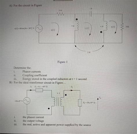 Solved Figure 1 Determine The I Phasor Currents Ii