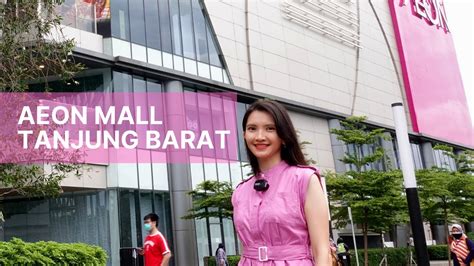 Keliling Mall Baru Aeon Mall Tanjung Barat Ada Apa Aja Didalam