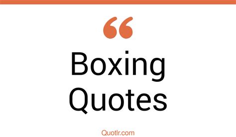 45 Superior Boxing Quotes | don't think outside the box, always think ...