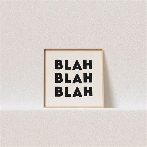 Quirky Print Blah Blah Blah Wonky Type Square Poster A Must Have For