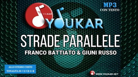 Karaoke FRANCO BATTIATO GIUNI RUSSO STRADE PARALLELE YouTube