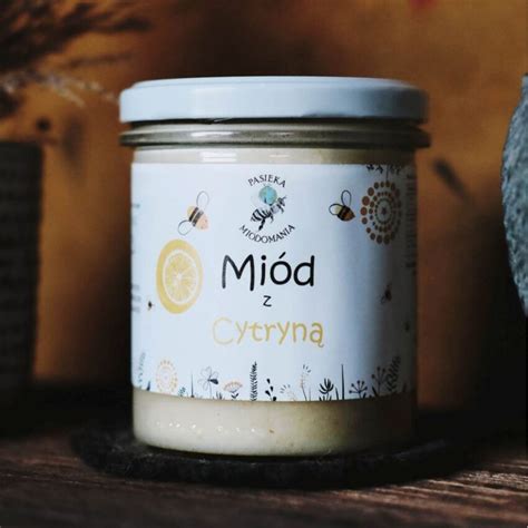 Miód z cytryną Pasieka Miodomania naturalne produkty pszczele