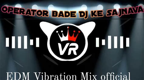 RDX Drop Mix Oparater Bade Dj Ke Sajanwa Ft Khesari Lal Yadav