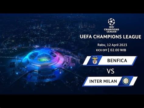 Prediksi Jadwal Inter Milan Vs Benfica Uefa Champions League Hari