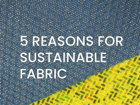 Eco Friendly Fabric 5 Reasons Why You Have To Choose Sustainable Fabrics