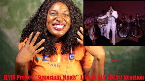 Elvis Presley Suspicious Minds Live In Las Vegas Reaction Youtube