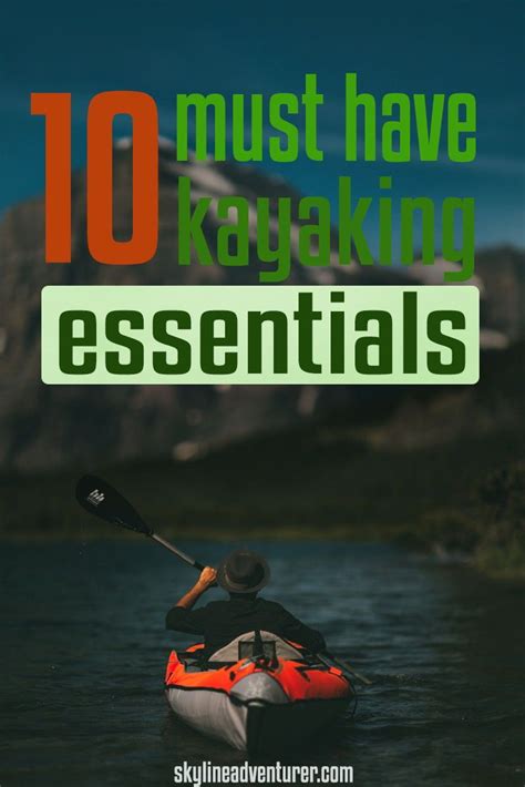 The ultimate kayaking gear list 10 must have kayaking essentials – Artofit